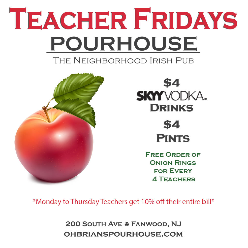 Teacher Fridays at Oh' Brian's Pourhouse 15% off for teachers with scholl ID
